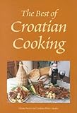 The Best of Croatian Cooking (Hippocrene International Cookbooks)