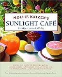 Cover for Mollie Katzen's Sunlight Cafe (Mollie Katzen's Classic Cooking)