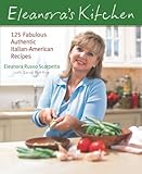 Cover for Eleanora's Kitchen: 125 Fabulous Authentic Italian-American Recipes