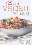 125 Best Vegan Recipes