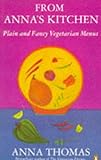 Cover for From Anna's Kitchen: Plain and Fancy Vegetarian Menus (Penguin Cookery Library)