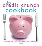 Cover for The Credit Crunch Cookbook