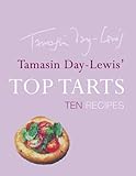 Cover for Tamasin Day-Lewis' Top Tarts: Ten Recipes