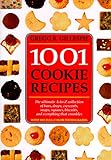 Cover for 1001 Cookie Recipes: The Ultimate A-To-Z Collection of Bars, Drops, Crescents, Snaps, Squares, Biscuits, and Everything That Crumbles