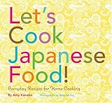 Cover for Let's Cook Japanese Food!: Everyday Recipes for Home Cooking