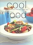 Cover for Cool Food: Refreshing Food and Drink Ideas for Lazy Days (Chunky Food series) (Cookery)