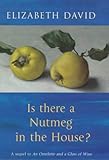 Cover for Is There a Nutmeg in the House?