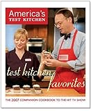 Cover for Test Kitchen Favorites: The 2007 Companion Cookbook to the Hit TV Show (America's Test Kitchen)