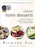 Classic Home Desserts: A Treasury of Heirloom and Contemporary Recipes from Around the World
