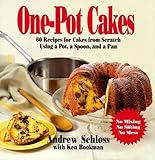 Cover for One Pot Cakes: 60 Recipes for Cakes from Scratch Using a Pot, a Spoon, and a Pan