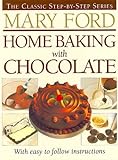 Cover for Home Baking with Chocolate (The Classic Step-by-step Series)
