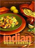 Cover for Indian Home Cooking: A Fresh Introduction to Indian Food, with More Than 150 Recipes