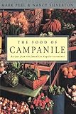 The Food of Campanile: Recipes from the Famed Los Angeles Restaurant
