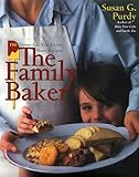 Cover for The Family Baker: 150 Never-Let-You-Down Basic Recipes