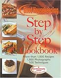 Cover for The Good Housekeeping Step-by-Step Cookbook