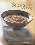 Cover for Scots Cooking: The Best Traditional and Contemporary Scottish Recipes