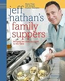 Cover for Jeff Nathan's Family Suppers: More Than 125 Simple Kosher Recipes