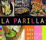 La Parilla: The Mexican Grill
