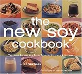 Cover for The New Soy Cookbook: Tempting Recipes for Tofu, Tempeh, Soybeans, and Soymilk