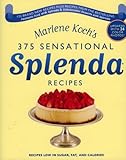 Cover for Marlene Koch's Sensational Splenda Recipes: Over 375 Recipes Low in Sugar, Fat, and Calories