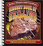 Cover for Biggest Book of Grilling: Hundreds of Sizzlin' Recipes for Charcoal and Gas Grills (Better Homes & Gardens)