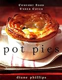 Cover for Pot Pies: Comfort Food Under Cover
