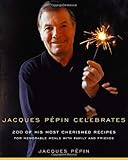 Jacques Pepin Celebrates
