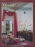 Cover for Dining by Design: Stylish Recipes - Savory Settings