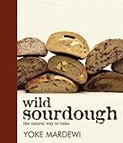 Cover for Wild Sourdough: The Natural Way to Bake