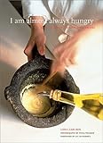Cover for I Am Almost Always Hungry: Seasonal Menus and Memorable Recipes