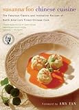 Cover for Susanna Foo Chinese Cuisine: The Fabulous Flavors and Innovative Recipes of North America's Finest Chinese Cook