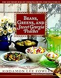 Cover for Beans, Greens, and Sweet Georgia Peaches: The Southern Way of Cooking Fruits and Vegetables