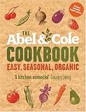 Cover for The Abel & Cole Cookbook: Easy, Seasonal, Organic