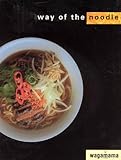 Cover for Wagamama: Way of the Noodle