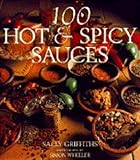 Cover for 100 Hot and Spicy Sauces