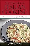 The Fine Art of Italian Cooking: The Classic Cookbook, Updated & Expanded