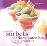 Cover for Irresistible Sorbets, Sherbets, Water Ices & Granitas (Homecraft)