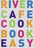 RIVER CAFE COOKBOOK EASY