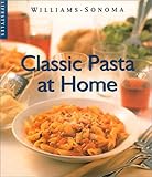 Cover for Classic Pasta at Home (Williams-Sonoma Lifestyles)