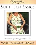 Cover for The New Southern Basics: Traditional Southern Food for Today