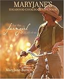 Cover for MaryJane's Ideabook, Cookbook, Lifebook: For the Farmgirl in All of Us