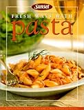 Cover for Fresh Ways With Pasta