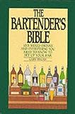 Cover for The Bartender's Bible: 1001 Mixed Drinks
