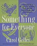Cover for Something for Everyone: 150 Main Dish Recipes for Families that Include Vegetarians and Meat Eaters