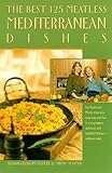Cover for The Best 125 Meatless Mediterranean Dishes