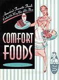 Cover for Comfort Foods: America's Favorite Foods, Cooked the Way You Like Them