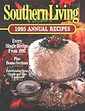 Cover for Southern Living 1995 Annual Recipes (Southern Living Annual Recipes)