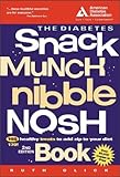 Cover for The Diabetes Snack, Munch, Nibble, Nosh Book