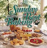 Sunday Best Baking: Over a Century of Secrets from the White Lily Kitchen