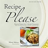 Recipe Please: Favorite Recipes from Colorado Restaurants: from the Popular Column in the Rocky Mountain News